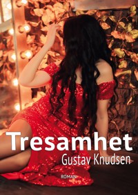 Tresamhet - Gustav Knudsen - E-Book