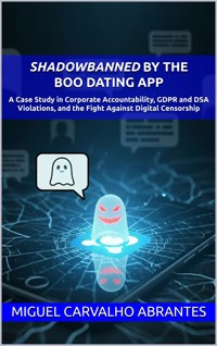 Shadowbanned by the Boo Dating App - Miguel Carvalho Abrantes - E-Book