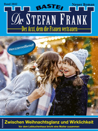 Dr. Stefan Frank 2842 - Stefan Frank - E-Book