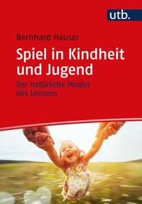 Spiel in Kindheit und Jugend - Bernhard Hauser - E-Book