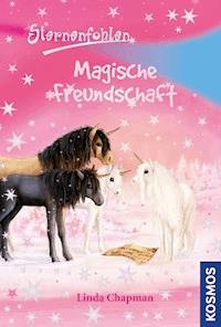 Sternenfohlen, 3, Magische Freundschaft - Linda Chapman - E-Book