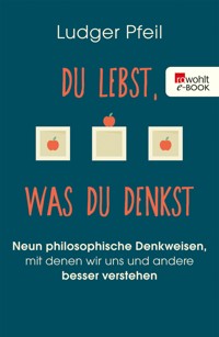 Du lebst, was du denkst - Ludger Pfeil - E-Book