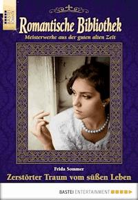 Romantische Bibliothek - Folge 52 - Frida Sommer - E-Book