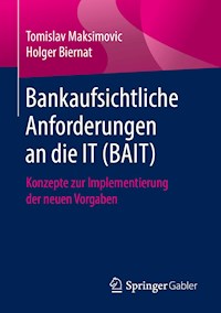 Bankaufsichtliche Anforderungen an die IT (BAIT) - Tomislav Maksimovic - E-Book