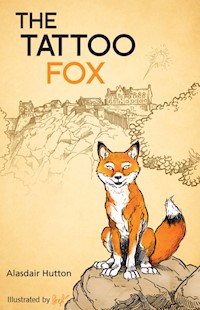 The Tattoo Fox - Alasdair Hutton - E-Book
