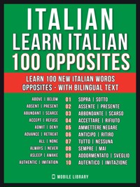 Italian - Learn Italian - 100 Opposites - Mobile Library - E-Book