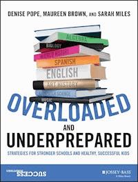 Overloaded and Underprepared - Denise Pope - E-Book