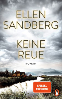 Keine Reue - Ellen Sandberg - E-Book