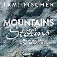 Mountains and Storms - Tami Fischer - kostenlos E-Book + Hörbuch