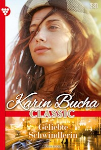 Geliebte Schwindlerin - Karin Bucha - E-Book
