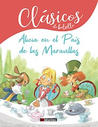 Alicia en el País de las Maravillas - Lewis Carroll - E-Book
