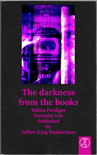 The darkness from the books - Tobias Prediger - E-Book