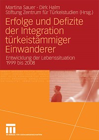 Erfolge und Defizite der Integration türkeistämmiger Einwanderer - Martina Sauer - E-Book
