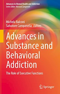 Advances in Substance and Behavioral Addiction -  - E-Book