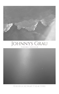Johnnys Grau - Thore Seeger - E-Book