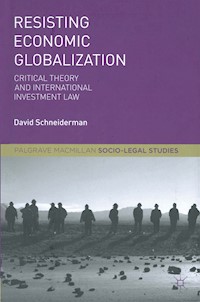 Resisting Economic Globalization - D. Schneiderman - E-Book