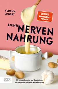 Mehr Nervennahrung - Verena Lugert - E-Book