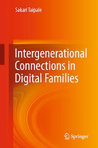 Intergenerational Connections in Digital Families - Sakari Taipale - E-Book