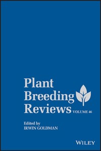 Plant Breeding Reviews, Volume 46 -  - E-Book