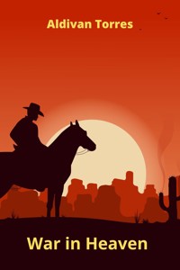 War in Heaven - Aldivan Torres - E-Book