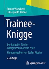 Trainee-Knigge - Branko Woischwill - E-Book