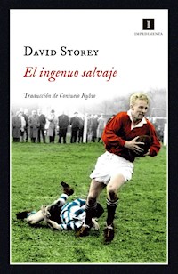 El ingenuo salvaje - David Storey - E-Book