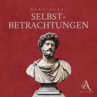 Selbstbetrachtungen - Hörbuch - Marc Aurel - Hörbuch