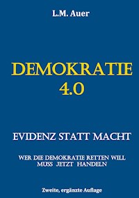 Demokratie 4.0 - L. M. Auer - E-Book