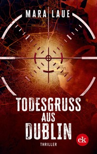 Todesgruß aus Dublin - Mara Laue - kostenlos E-Book