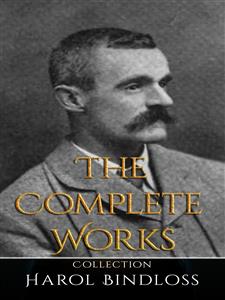 Harol Bindloss: The Complete Works - Harol Bindloss - E-Book