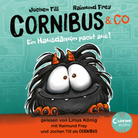 Luzifer junior präsentiert: Cornibus & Co. 1 - Ein Hausdämon packt aus! - Jochen Till - Hörbuch