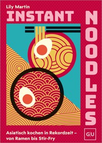 Instant Noodles - Lily Martin - E-Book