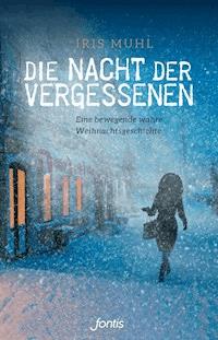 Die Nacht der Vergessenen - Iris Muhl - E-Book