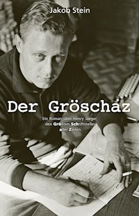 Der Gröschaz - Jakob Stein - E-Book