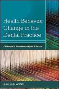 Health Behavior Change in the Dental Practice -  - E-Book