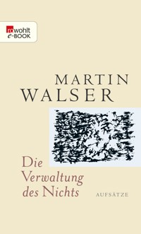Die Verwaltung des Nichts - Martin Walser - E-Book