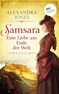 Samsara - Eine Liebe am Ende der Welt - Alexandra Jones - E-Book