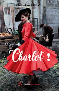 Charlot ! - Christian Copay - E-Book