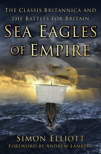 Sea Eagles of Empire - Simon Elliott - E-Book