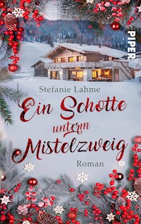 Ein Schotte unterm Mistelzweig - Stefanie Lahme - E-Book