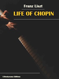 Life of Chopin - Franz Liszt - E-Book
