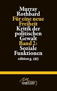 Für eine neue Freiheit 2 - Murray Rothbard - E-Book