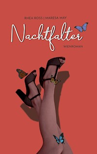 Nachtfalter - Rhea Ross - E-Book