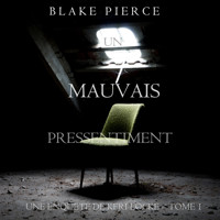 Un mauvais pressentiment (Une Enquête de Keri Locke – Tome 1) - Blake Pierce - kostenlos Hörbuch