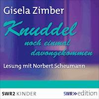 Knuddel - noch einmal davongekommen - Gisela Zimber - Hörbuch