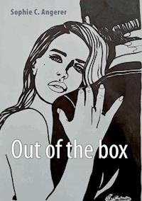 Out of the box - Sophie C. Angerer - E-Book