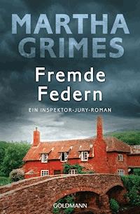 Fremde Federn - Martha Grimes - E-Book