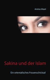 Sakina und der Islam - Amina Masri - E-Book