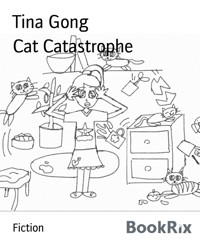 Cat Catastrophe - Tina Gong - E-Book