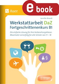 Werkstattarbeit DaZ - Fortgeschrittenenkurs B1 - Jennifer Brandt - E-Book